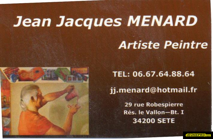 Jean Jacques MENARD  Artiste Peintre 